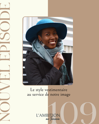 Le style vestimentaire au service de notre image - Podcast