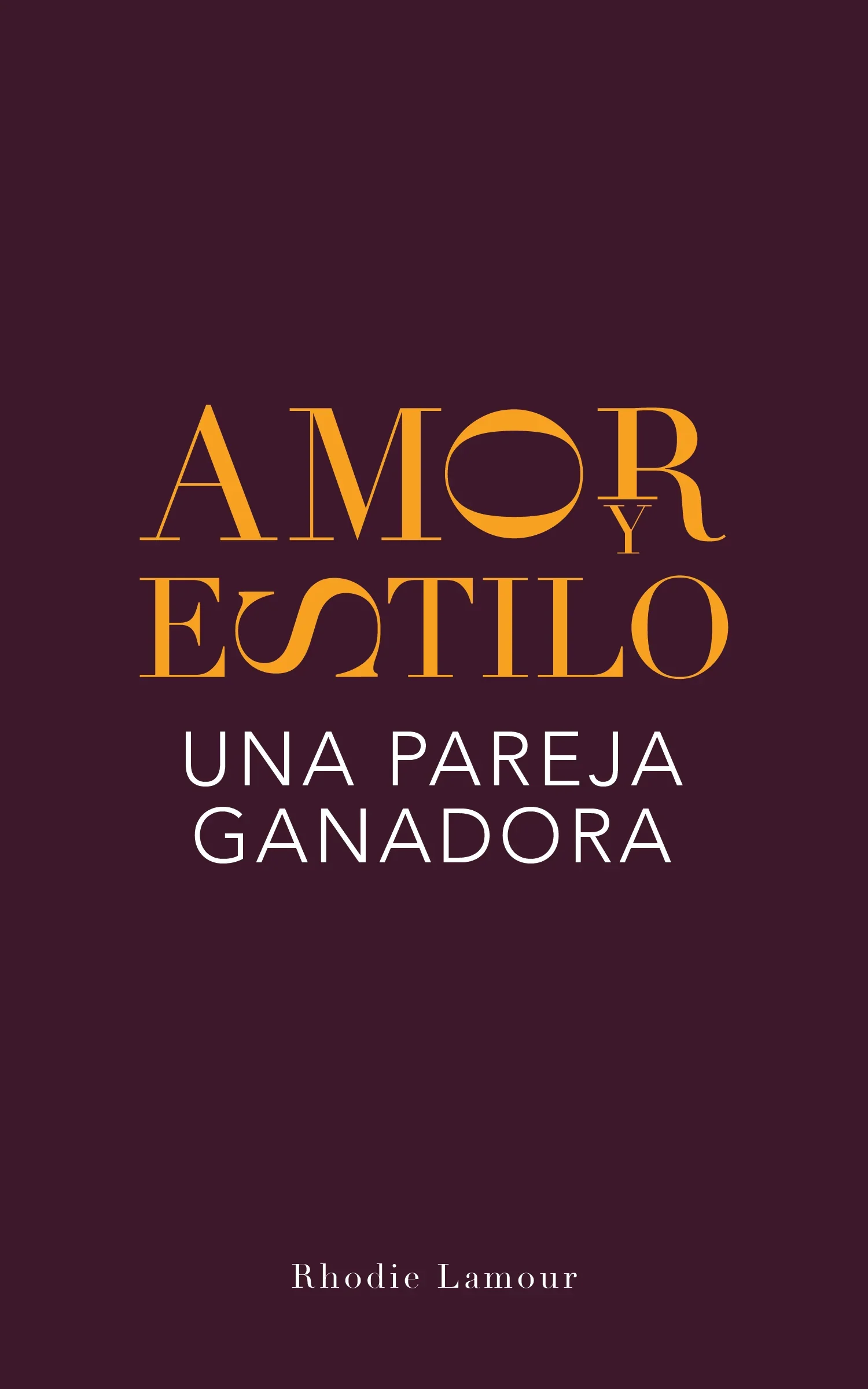 Cover of Amor y Estilo una pareja ganadora